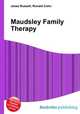 Maudsley Family Therapy, Jesse Russell,Ronald Cohn 