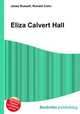 Eliza Calvert Hall, Jesse Russell,Ronald Cohn 