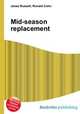 Mid-season replacement, Jesse Russell,Ronald Cohn 