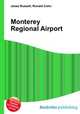 Monterey Regional Airport, Jesse Russell,Ronald Cohn 