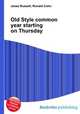 Old Style common year starting on Thursday, Jesse Russell,Ronald Cohn 