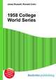 1958 College World Series, Jesse Russell,Ronald Cohn 