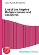 List of Los Angeles Dodgers owners and executives, Jesse Russell,Ronald Cohn 