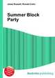 Summer Block Party, Jesse Russell,Ronald Cohn 