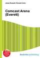 Comcast Arena (Everett), Jesse Russell,Ronald Cohn 