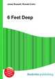 6 Feet Deep, Jesse Russell,Ronald Cohn 