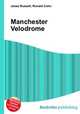 Manchester Velodrome, Jesse Russell,Ronald Cohn 