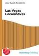 Las Vegas Locomotives, Jesse Russell,Ronald Cohn 