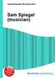 Sam Spiegel (musician), Jesse Russell,Ronald Cohn 