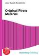 Original Pirate Material, Jesse Russell,Ronald Cohn 