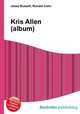 Kris Allen (album), Jesse Russell,Ronald Cohn 