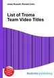 List of Troma Team Video Titles, Jesse Russell,Ronald Cohn 