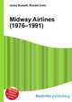 Midway Airlines (1976–1991), Jesse Russell,Ronald Cohn 