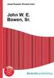 John W. E. Bowen, Sr., Jesse Russell,Ronald Cohn 