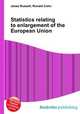 Statistics relating to enlargement of the European Union, Jesse Russell,Ronald Cohn 