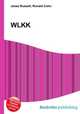 WLKK, Jesse Russell,Ronald Cohn 