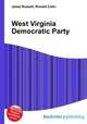 West Virginia Democratic Party, Jesse Russell,Ronald Cohn 