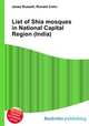 List of Shia mosques in National Capital Region (India), Jesse Russell,Ronald Cohn 