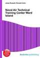 Naval Air Technical Training Center Ward Island, Jesse Russell,Ronald Cohn 