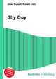 Shy Guy, Jesse Russell,Ronald Cohn 