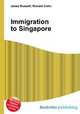 Immigration to Singapore, Jesse Russell,Ronald Cohn 