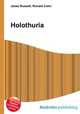 Holothuria, Jesse Russell,Ronald Cohn 