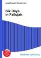 Six Days in Fallujah, Jesse Russell,Ronald Cohn 