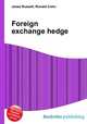 Foreign exchange hedge, Jesse Russell,Ronald Cohn 