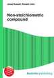 Non-stoichiometric compound, Jesse Russell,Ronald Cohn 