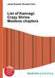 List of Kannagi: Crazy Shrine Maidens chapters, Jesse Russell,Ronald Cohn 