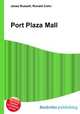 Port Plaza Mall, Jesse Russell,Ronald Cohn 