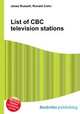 List of CBC television stations, Jesse Russell,Ronald Cohn 