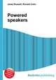 Powered speakers, Jesse Russell,Ronald Cohn 
