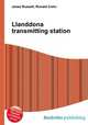 Llanddona transmitting station, Jesse Russell,Ronald Cohn 