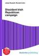 Dissident Irish Republican campaign, Jesse Russell,Ronald Cohn 
