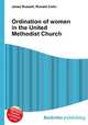 Ordination of women in the United Methodist Church, Jesse Russell,Ronald Cohn 