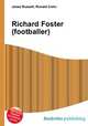 Richard Foster (footballer), Jesse Russell,Ronald Cohn 