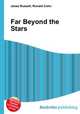 Far Beyond the Stars, Jesse Russell,Ronald Cohn 