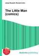 The Little Man (comics), Jesse Russell,Ronald Cohn 