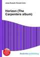 Horizon (The Carpenters album), Jesse Russell,Ronald Cohn 