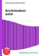 Archimedean solid, Jesse Russell,Ronald Cohn 