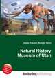 Natural History Museum of Utah, Jesse Russell,Ronald Cohn 