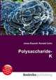 Polysaccharide-K, Jesse Russell,Ronald Cohn 