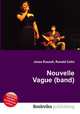 Nouvelle Vague (band), Jesse Russell,Ronald Cohn 