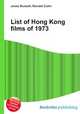 List of Hong Kong films of 1973, Jesse Russell,Ronald Cohn 