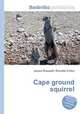 Cape ground squirrel, Jesse Russell,Ronald Cohn 