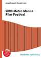 2008 Metro Manila Film Festival, Jesse Russell,Ronald Cohn 