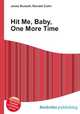 Hit Me, Baby, One More Time, Jesse Russell,Ronald Cohn 