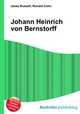 Johann Heinrich von Bernstorff, Jesse Russell,Ronald Cohn 