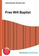 Free Will Baptist, Jesse Russell,Ronald Cohn 